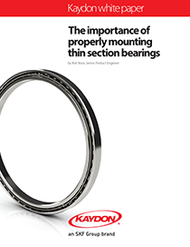 The importance of properly mounting thin section bearings - Kaydon Bearings white paper